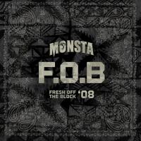 Artwork for F.O.B Fresh Off The Block "08 by Monsta Ganjah