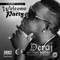 Artwork for Welcome To My Party (feat. Yung Booke) by Deraj