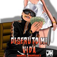 Artwork for Disfruto Mi Vida by Manuel Rodriguez