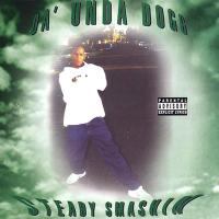 Artwork for Steady Smashin' by Da' Unda' Dogg