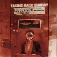 Artwork for Louder Now by Taking Back Sunday