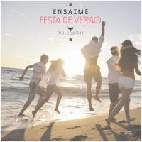 Artwork for Festa de Verao by Ensaime