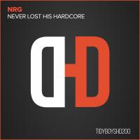 Artwork for Never Lost His Hardcore by NRG