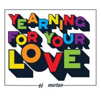 Artwork for Yearning For Your Love by PJ Morton