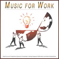 Artwork for Music for Work: Deep Focus and Thunderstorm Sounds for Concentration, Working, Background Office Music and Ambient Studying Music by Concentration