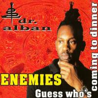 Artwork for Enemies / Guess Who's Coming to Dinner by Dr. Alban