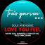 Artwork for Love You Feel (Wayne Soul Avengerz & Odyssey Inc. Trois Garcon Mix)