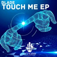 Artwork for Touch Me EP by Blade