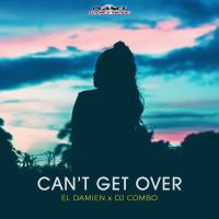 Artwork for Can't Get Over by El DaMieN