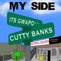 Artwork for My Side (feat. Cutty Banks) by its Gwapo