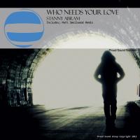 Artwork for Who Need's Your Love by Stanny Abram