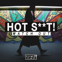 Artwork for Watch Out by Hot Shit!