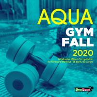 Artwork for Aqua Gym Fall 2020: 60 Minutes Mixed Compilation for Fitness & Workout 128 bpm/32 Count by SuperFitness