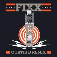 Artwork for Drop The Bomb (Curtis B Remix) by DJ Fixx