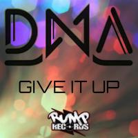 Artwork for Give It Up by D.N.A.