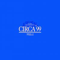 Artwork for Circa ’99, Vol. I by Various Artists