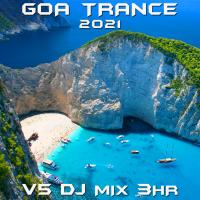 Artwork for Goa Trance 2021 Top 40 Chart Hits, Vol. 5 DJ Mix 3Hr by Goa Doc