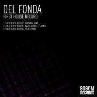 Artwork for First House Record by Del Fonda