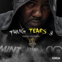 Artwork for Thug Tears 3 by Mistah F.A.B.