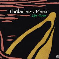 Artwork for We See by Thelonious Monk