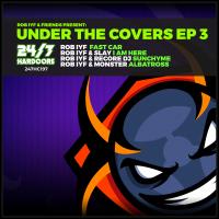 Artwork for Under The Covers EP 3 by Rob IYF