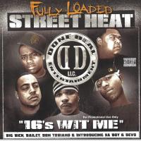 Artwork for Street Heat: 16's Wit Me by Fully Loaded