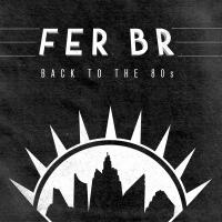 Artwork for Back to the 80's by FeR BR