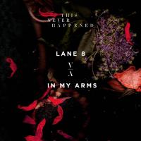 Artwork for In My Arms by Lane 8