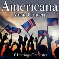 Artwork for Americana Music Concert by 101 Strings Orchestra