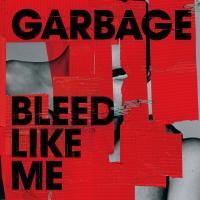 Artwork for Bleed Like Me (2024 Remaster) by Garbage