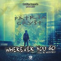 Artwork for Wherever You Go by Patrik Gryst