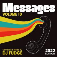 Artwork for Messages Vol. 10 (Compiled & Mixed by DJ Fudge) by Various Artists