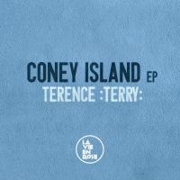 Artwork for Coney Island EP by Terence :Terry: