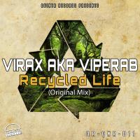 Artwork for Recycled Life by Virax aka Viperab