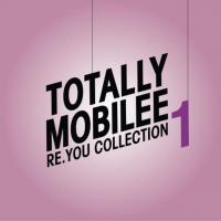 Artwork for Totally Mobilee - Re.You Collection, Vol. 1 by Re.You