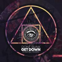 Artwork for GET DOWN by DONT BLINK