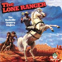 Artwork for The Lone Ranger by The Nashville Country Singers