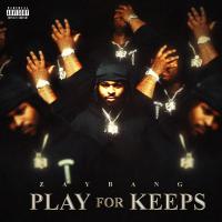 Artwork for Play For Keeps by ZayBang