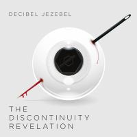 Artwork for Discontinuity Revelation by Decibel Jezebel