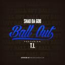 Artwork for Ball Out (feat. T.I.)