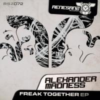 Artwork for Freak Together EP by Alexander Madness