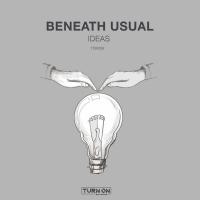 Artwork for Ideas by Beneath Usual