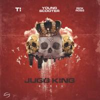 Artwork for Jugg King (Remix) [feat. T.I. & Rick Ross] by Young Scooter