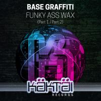 Artwork for Funky Ass Wax by Base Graffiti