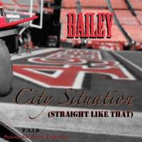 Artwork for City Situation (Straight Like That) by bailey