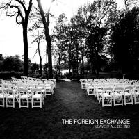 Artwork for Leave It All Behind by The Foreign Exchange