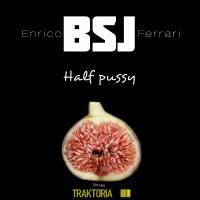 Artwork for Half Pussy by Enrico BSJ Ferrari