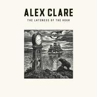 Artwork for The Lateness Of The Hour by Alex Clare