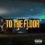 Artwork for To The Floor
