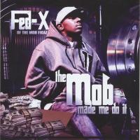 Artwork for The Mob Made Me Do It by Fed-X